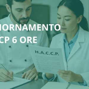 Corso Aggiornamento HACCP 6 ore online con attestato digitale per addetti del settore alimentare