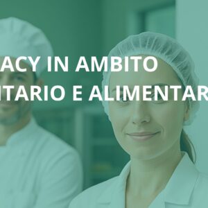 Corso sulla Privacy in ambito sanitario e alimentare